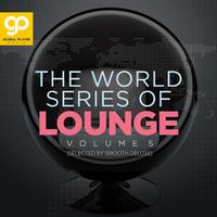 The World Series of Lounge, Vol. 5