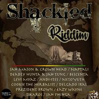 Shackled Riddim Compilation