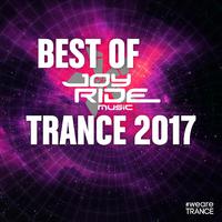 Best of Joyride Music Trance 2017