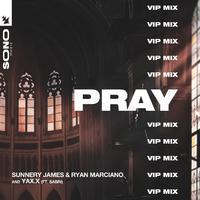 PRAY (VIP Mix)