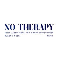 No Therapy (Black V Neck Remix)