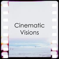 Cinematic Visions