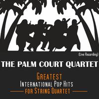 Greatest International Pop Hits For String Quartet (Live Recording)