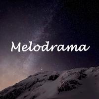 Melodrama