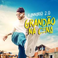 Grandão na Cena (Kannário 2.0)