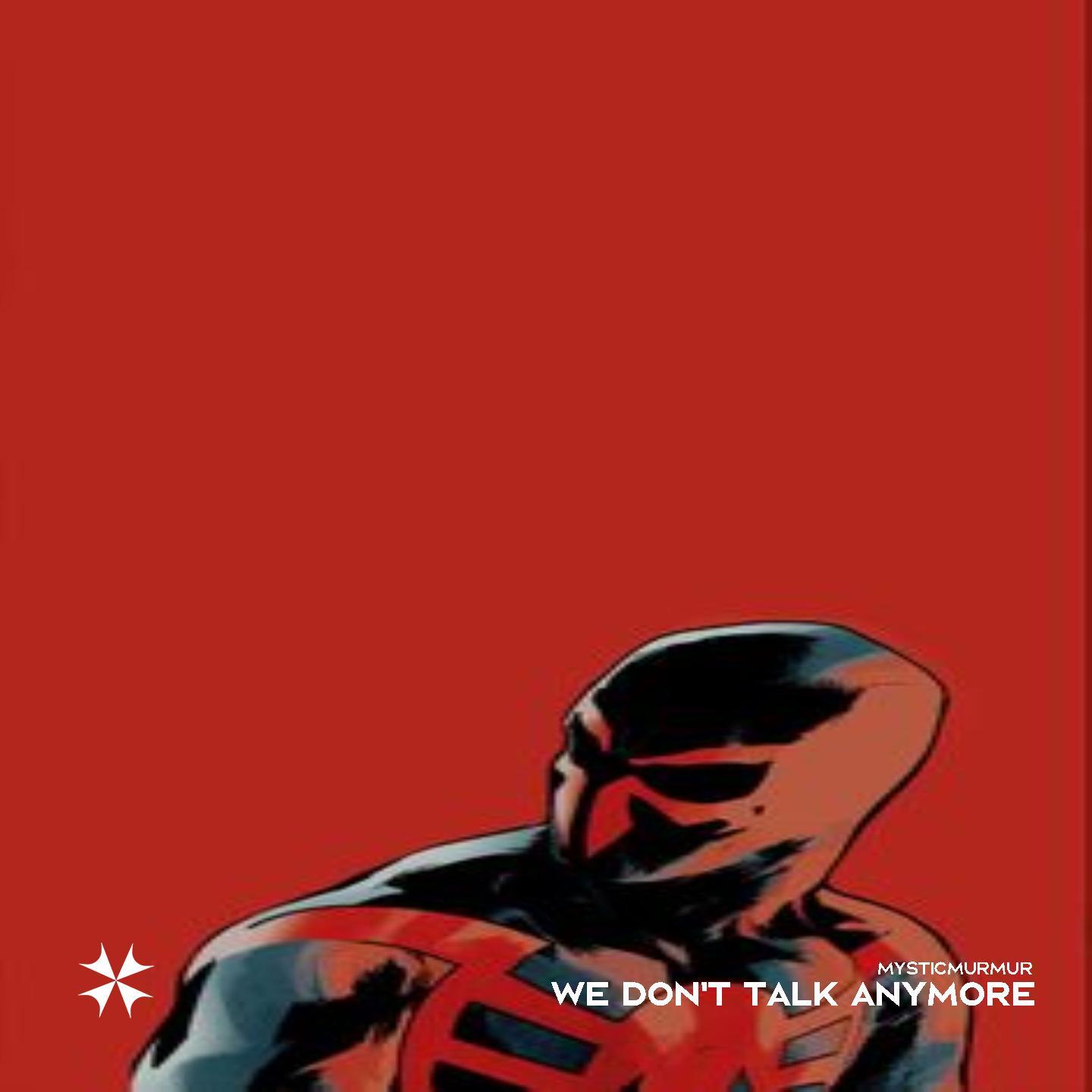 we don't talk anymore