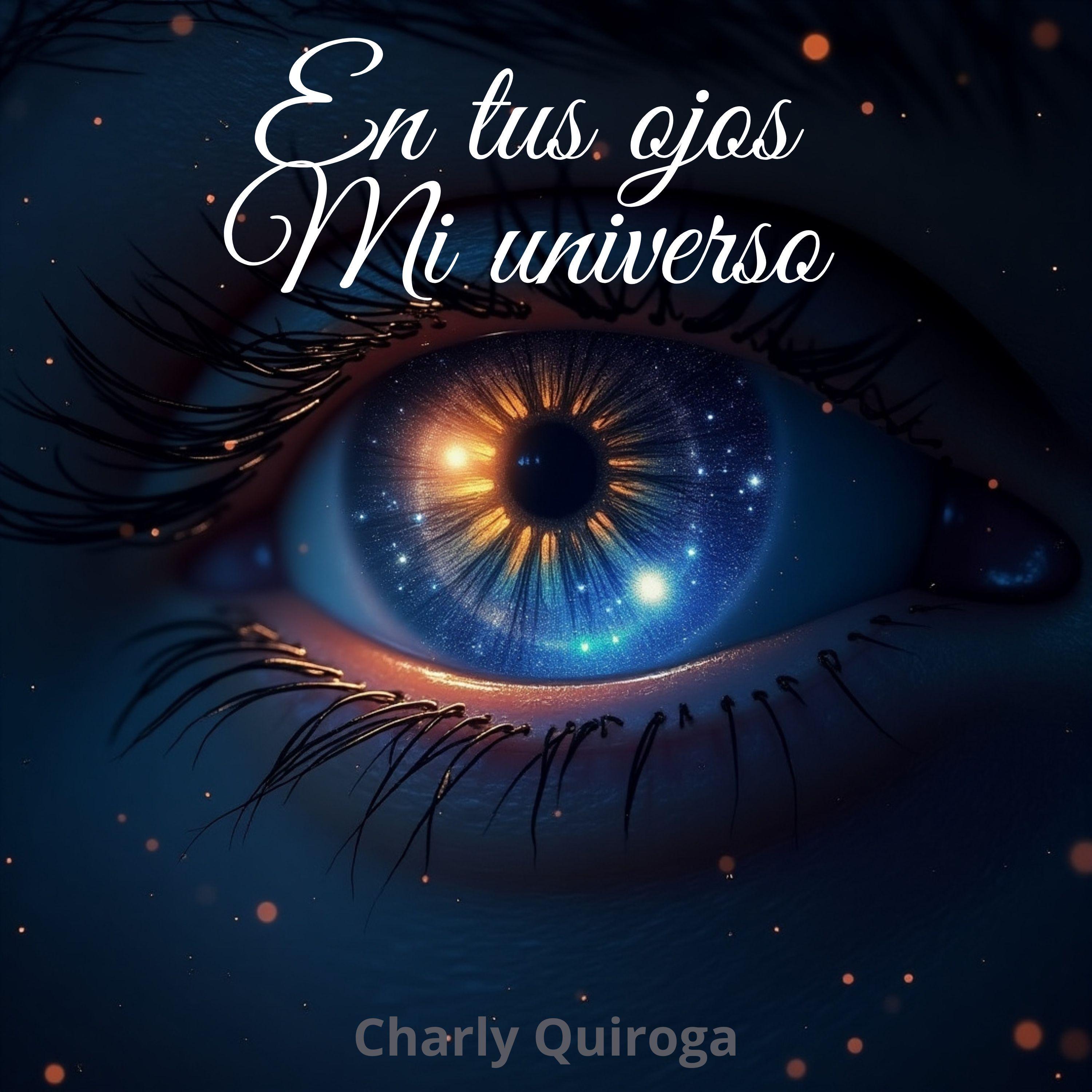En Tus Ojos,Mi Universo