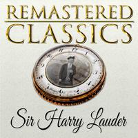 Remastered Classics, Vol. 71, Sir Harry Lauder