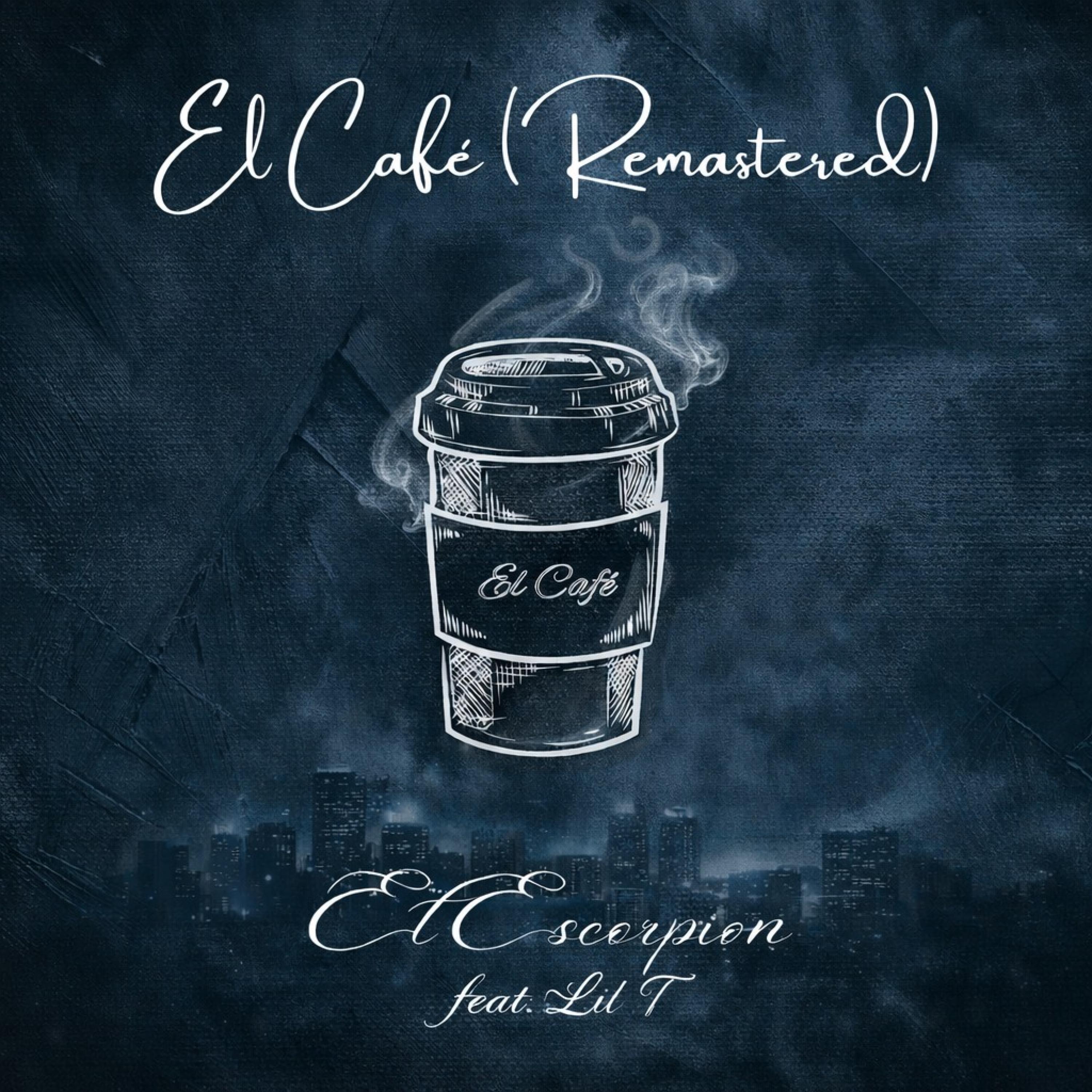 El Café (feat. Lil T) (Remastered)