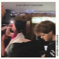 you don't own me (feat. Arkaeo)