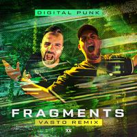 Fragments (Vasto Remix)