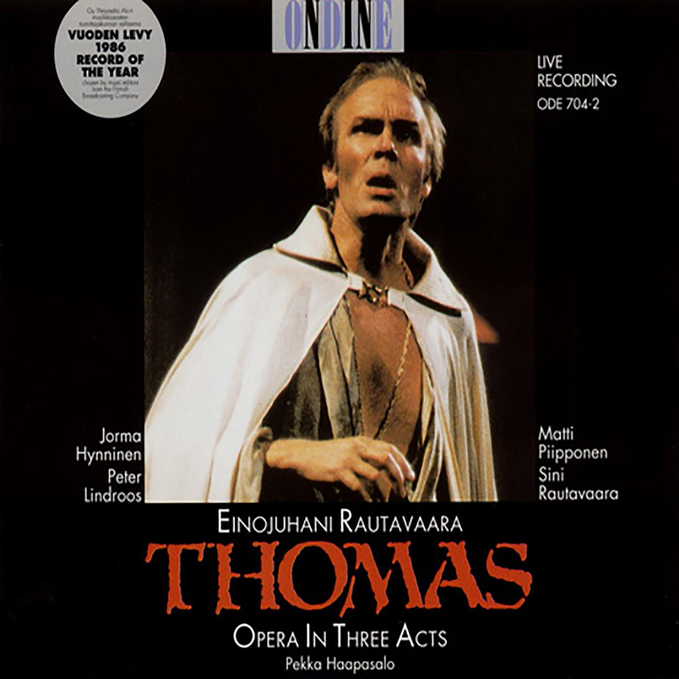 Thomas:Act I: Thomas, suomalaisten piispa ja esipaimen (Master Styver, Johann von Gobyn, Chorus, Thomas)