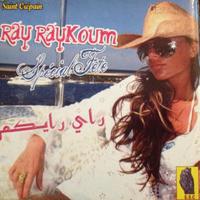 Ray Raykoum Special Fete