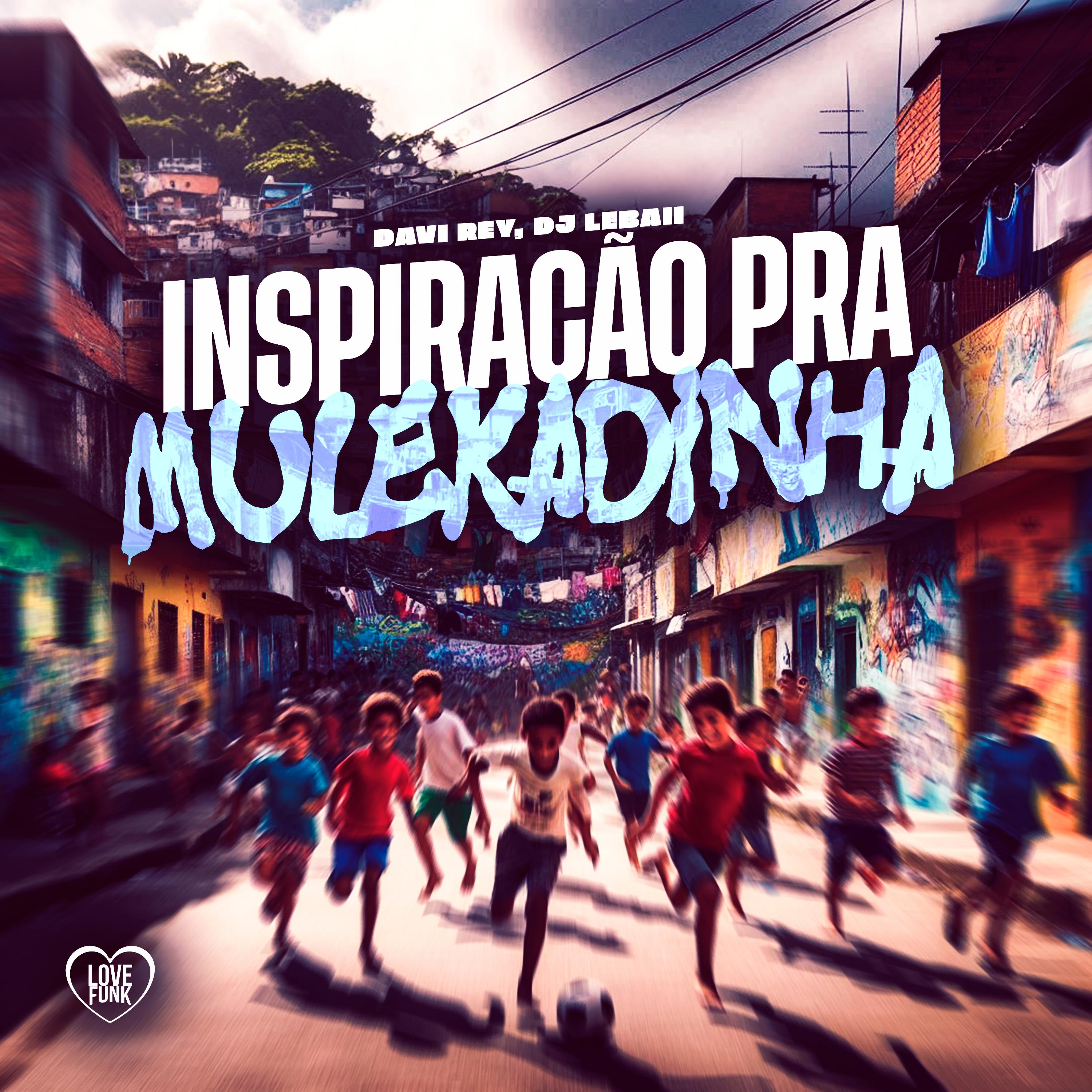 Inspiração pra Mulekadinha