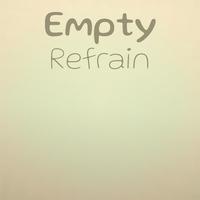 Empty Refrain