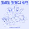 Samurai Breaks - Wavelord Bizniz