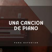 Una Canción De Piano Para Estudiar