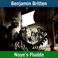 Noye's Fludde