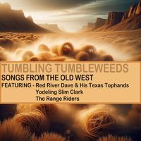 Tumbling Tumbleweeds - Songs from the Old West