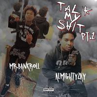 Talk My ****, Pt. 2 (feat. Almighty Zay)