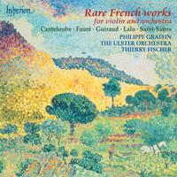 Rare French Works: Fauré: Violin Concerto – Canteloube: Poème etc.