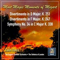 Most Magic Moments of Mozart: Divertimentos Nos. 10 & 11 & Symphony No. 34, K. 338