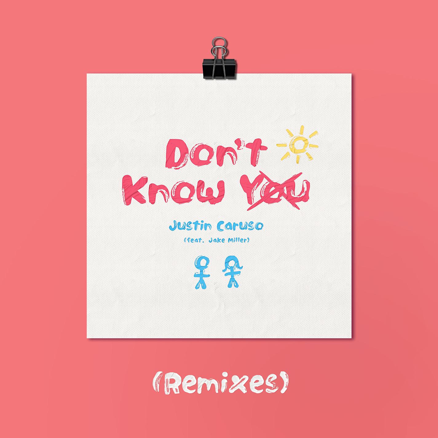 Don't Know You (Flyes Remix)_Justin Caruso_Don't Know You (Remixes) | 在线播放_Don't Know You (Flyes Remix)歌词_Don't Know You (Flyes Remix)下载 | 网易云音乐