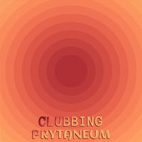 Clubbing Prytaneum