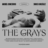 The Grays (feat. Jorge González)