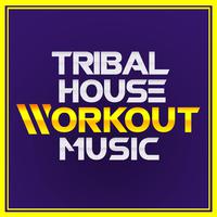 Tribal House Workout Music