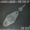 Conan Liquid - The Tao