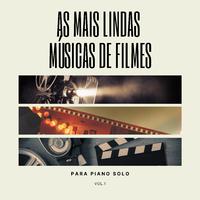 As Mais Lindas Músicas de Filmes para Piano Solo, Vol. 1 (Trilhas Sonoras)