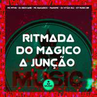 Ritmada do Magico - A Junção