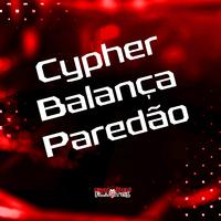 Cypher Balança Paredão