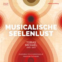 Tobias Michael: Musicalische Seelenlust