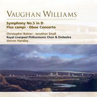 Vaughan Williams: Symphony No.5 in D, Flos campi & Oboe Concerto