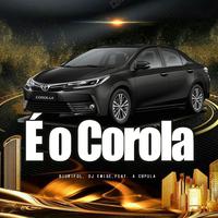 É o Corola