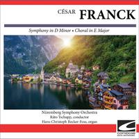 César Franck - Symphony in D Minor - Choral in E Major