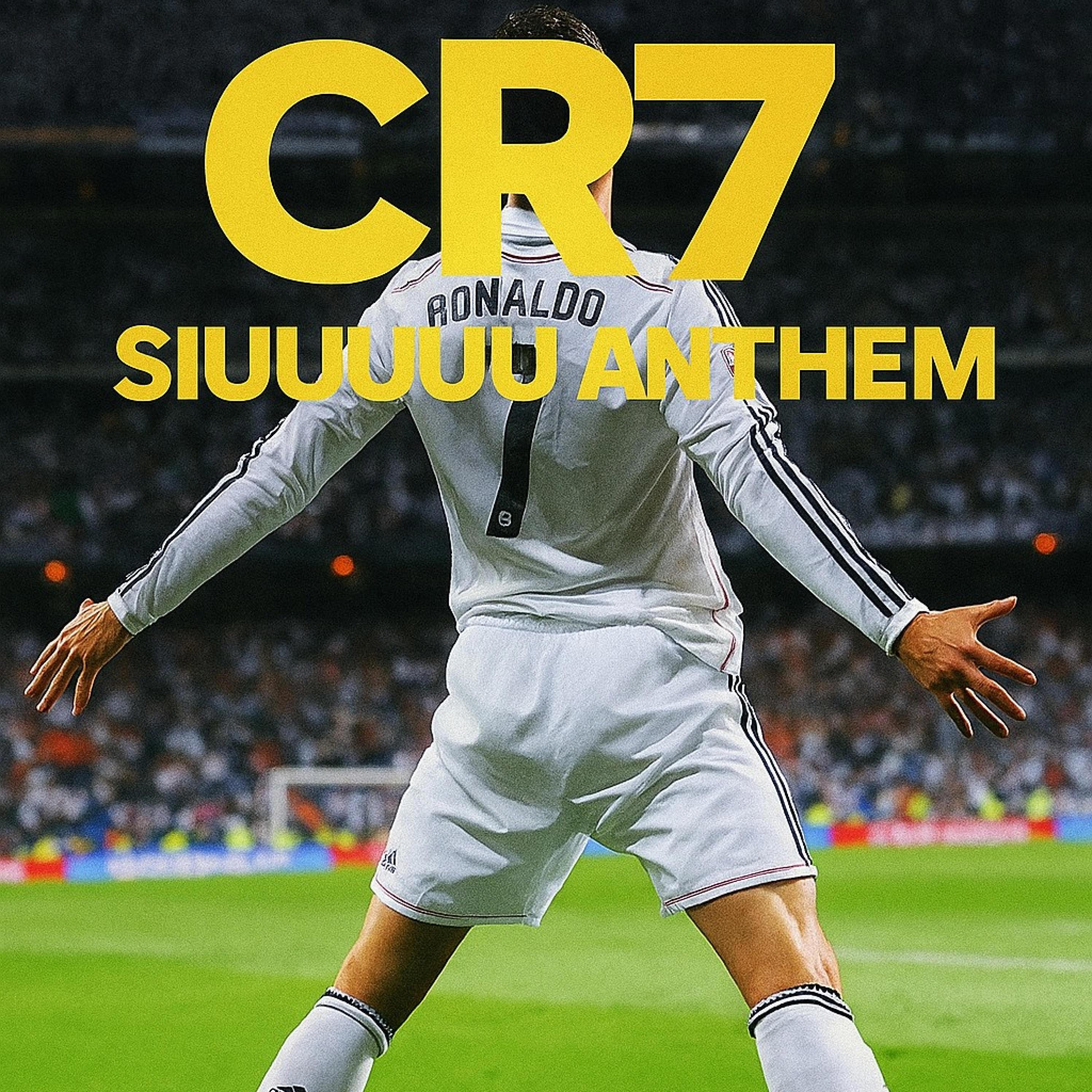 CR7-Siuuuuuu Anthem