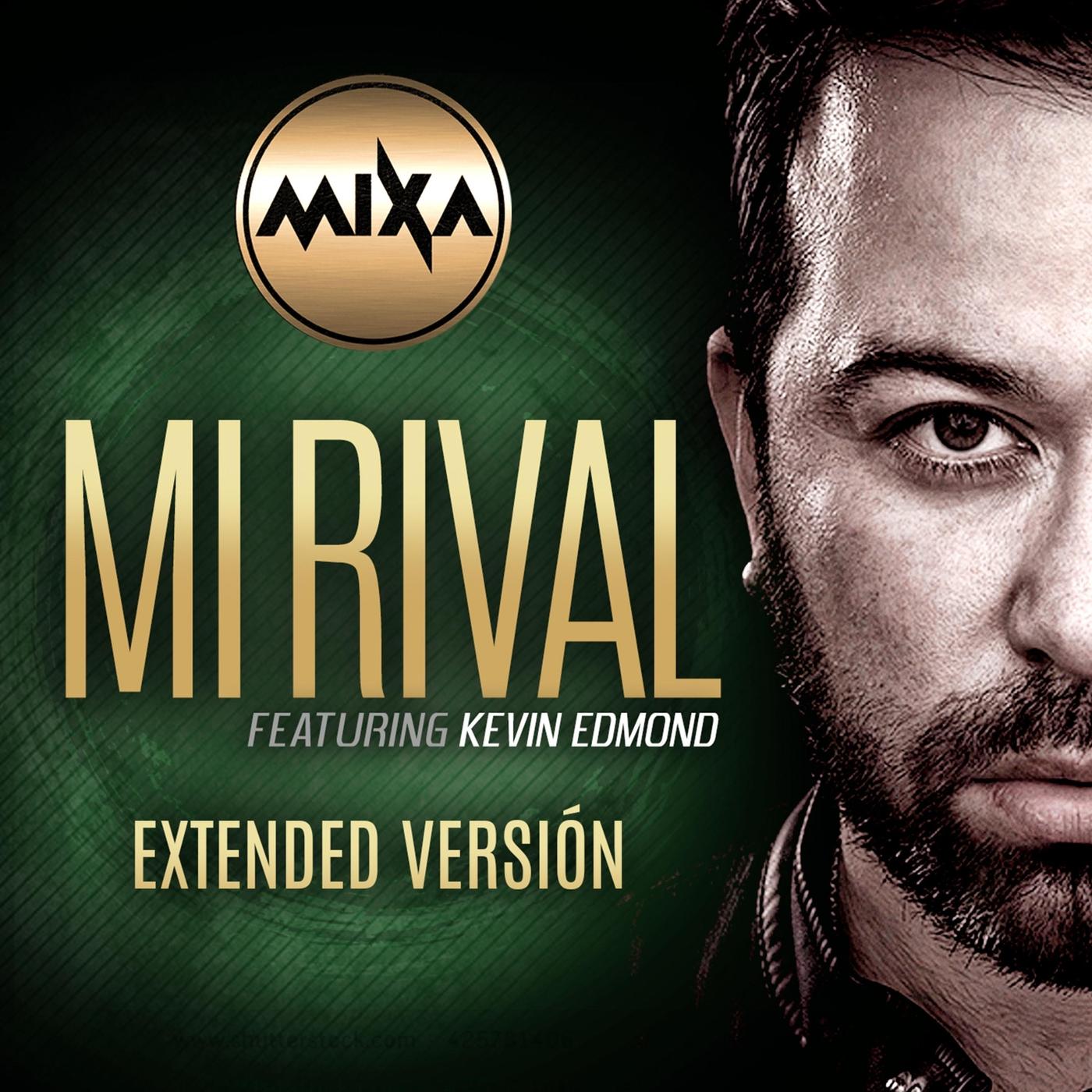Mi Rival (Extended Version) [feat. Kevin Edmond]