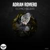 Adrián Romero - Techno killers