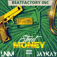 STREET MONEY (feat. JAYKAY)