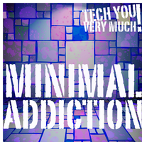 Minimal Addiction