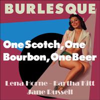 One Scotch, One Bourbon, One Beer (Burlesque Classics)