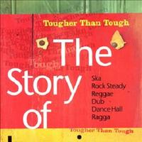 Tougher Than Tough: The Story of Jamaican Music