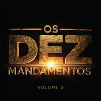 Os Dez Mandamentos, Vol. 2