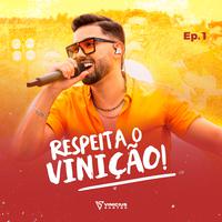 Respeita o Vinição!, Ep. 1 (Ao Vivo)