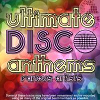 Ultimate Disco Anthems (Remastered)