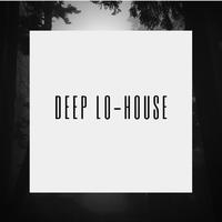 Deep Lo-house