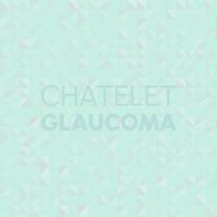 Chatelet Glaucoma